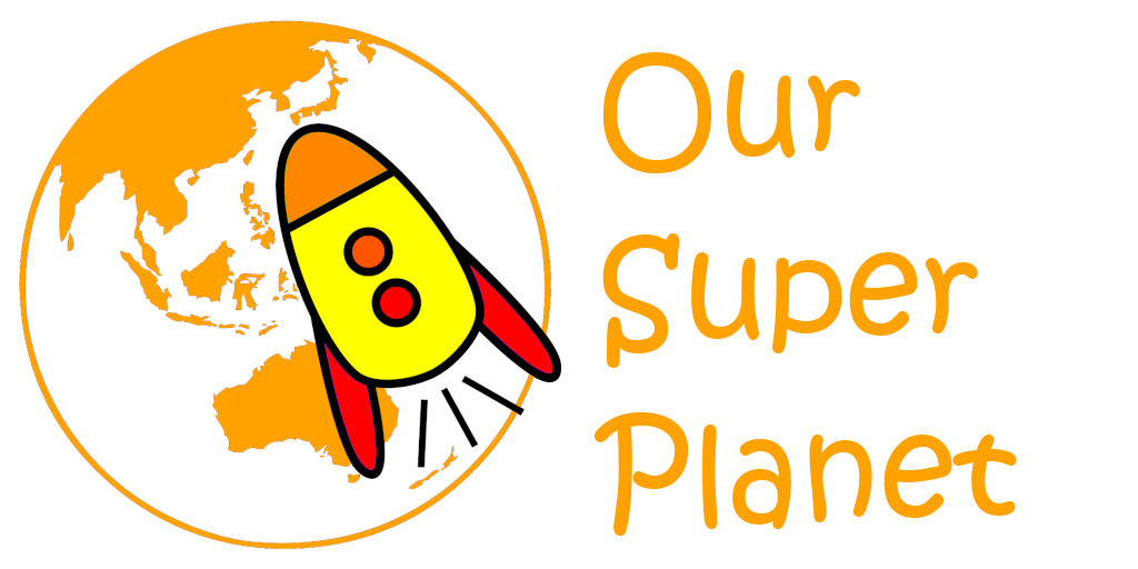 Our Super Planet